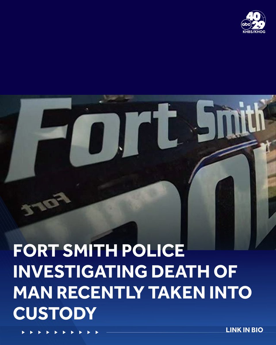 Fort Smith police investigating death of man recently taken into custody